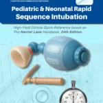 Cover page of a pediatric and neonatal rapid sequence intubation reference showing a bag-valve mask, laryngoscope, and stopwatch over an ECG background.