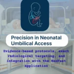 Cover page showing a stylized fetus icon over a background of a neonatal incubator and hospital corridor, titled Precision in Neonatal Umbilical Access.
