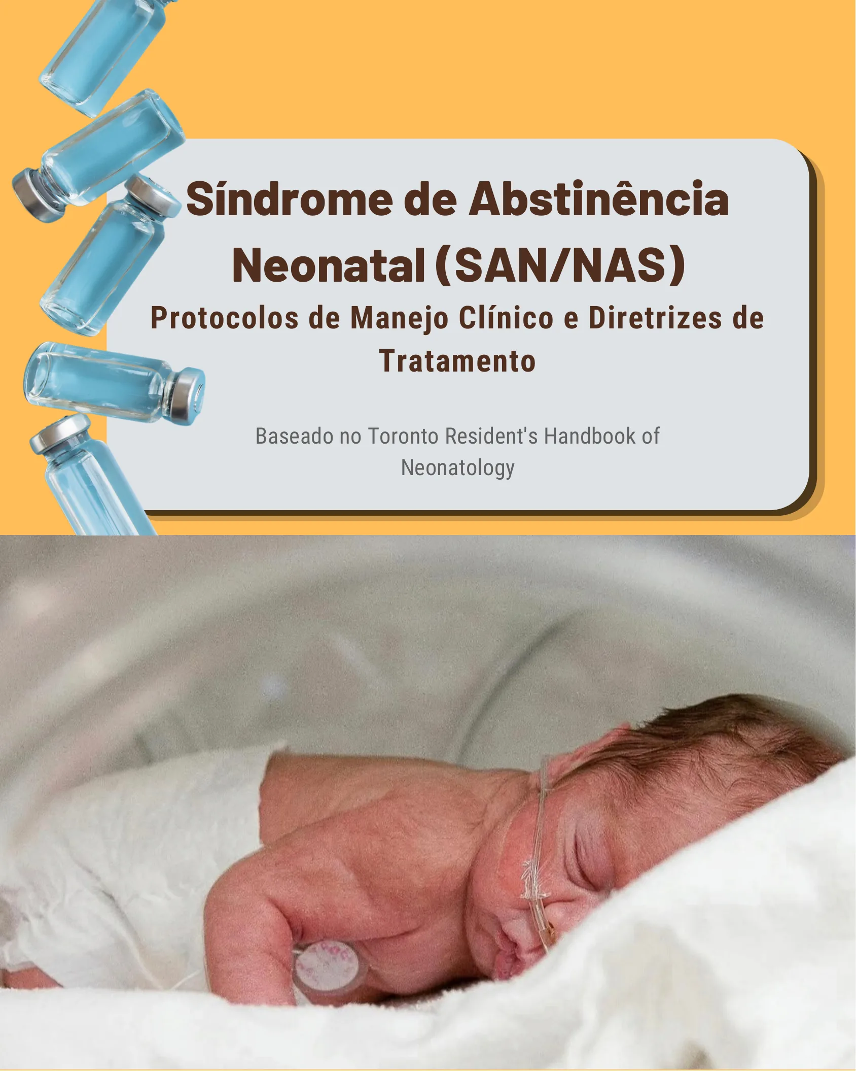 Síndrome de Abstinência Neonatal (SAN/NAS): Protocolos de Manejo Clínico e Diretrizes de Tratamento