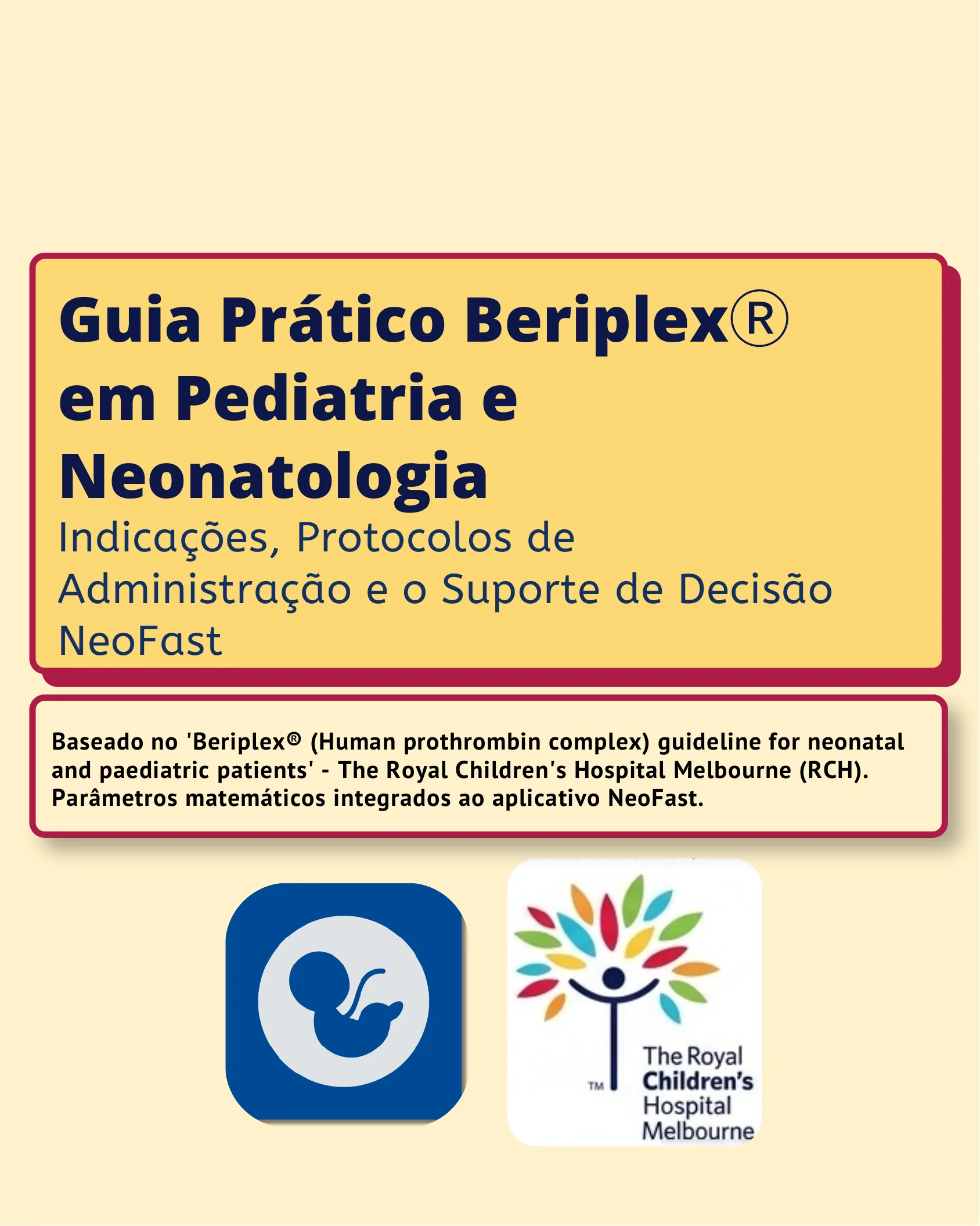 Guia Prático Beriplex® em Pediatria e Neonatologia: Indicações, Doses e o Suporte NeoFast