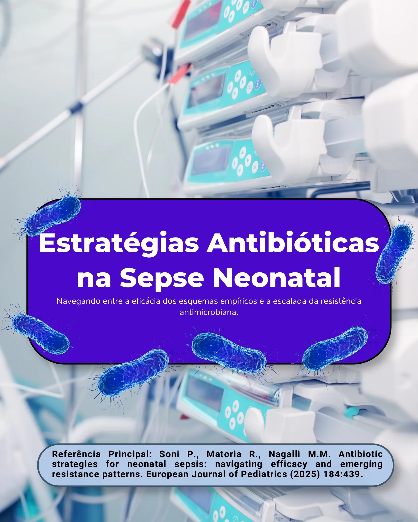Capa do infográfico sobre estratégias antibióticas na sepse neonatal, com fundo de equipamentos hospitalares e ilustrações de bactérias.