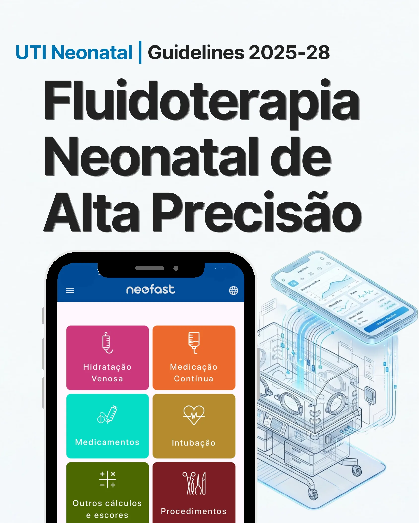 Fluidoterapia Neonatal de Alta Precisão: Guidelines UTI Neonatal 2025-28