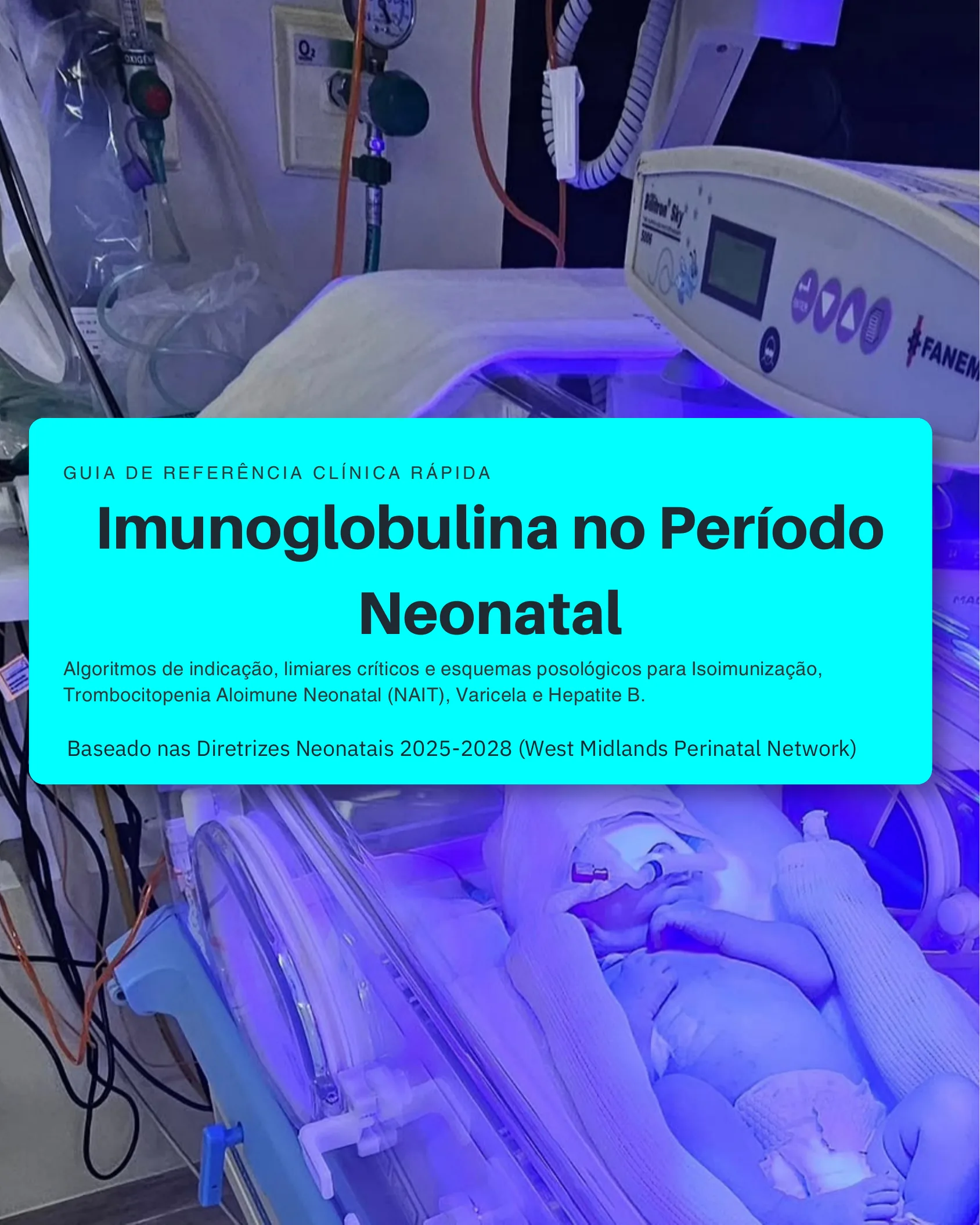 Imunoglobulina no Período Neonatal: Guia de Referência Clínica Rápida