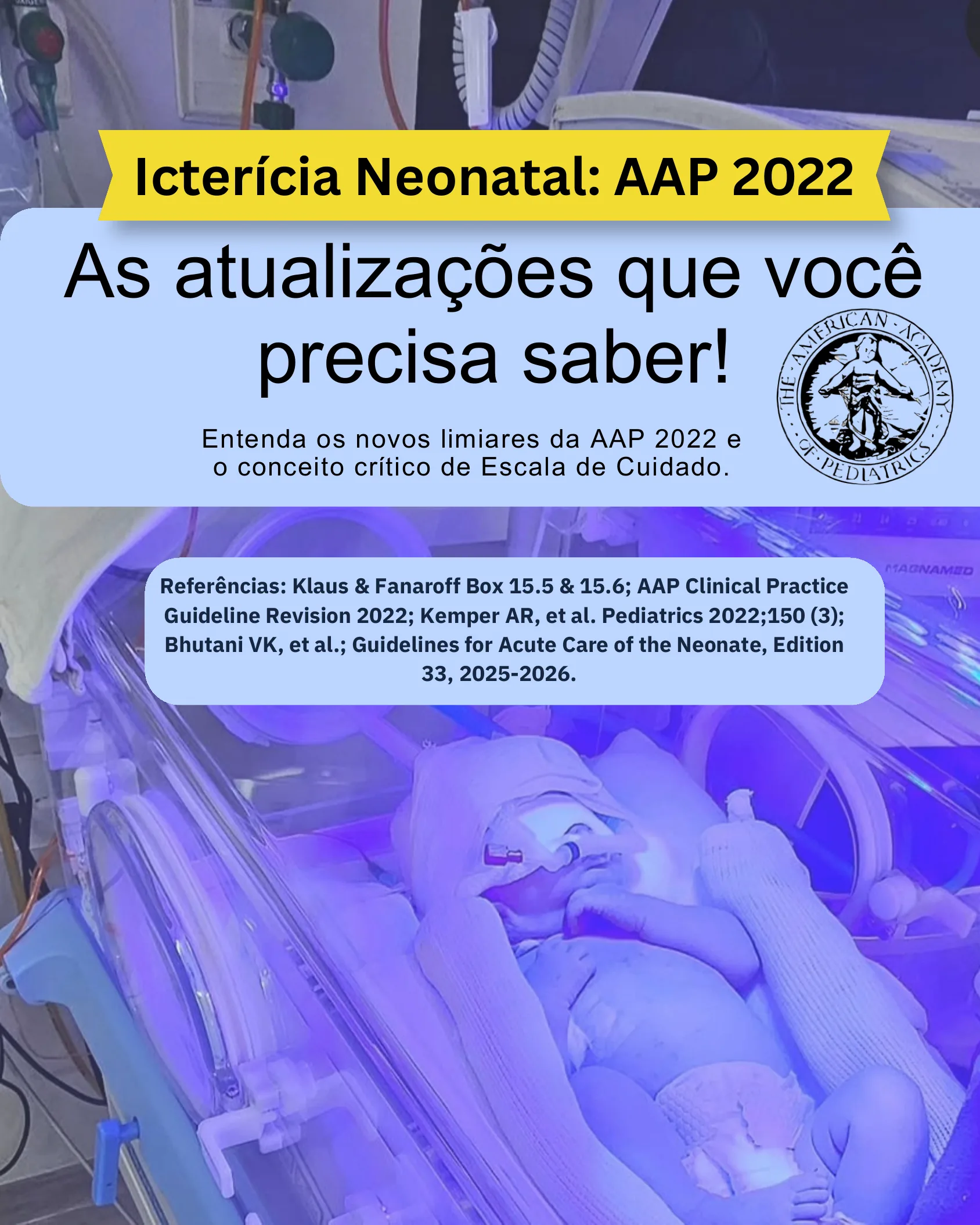 Capa do infográfico sobre icterícia neonatal com foto de recém-nascido em incubadora sob fototerapia azul, logo da American Academy of Pediatrics e referências bibliográficas.