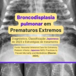 Capa do infográfico sobre broncodisplasia pulmonar em prematuros extremos com radiografias de tórax de fundo.