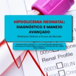 Capa do material sobre hipoglicemia neonatal com imagem de tubo de coleta de sangue rosa e ficha de perfil renal ao fundo.