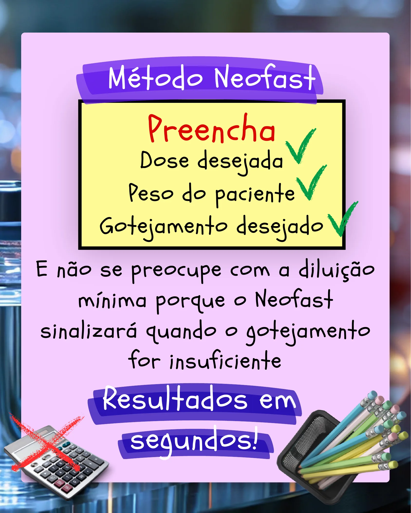 Página explicando o método Neofast para preencher dose, peso e gotejamento e obter resultados rápidos