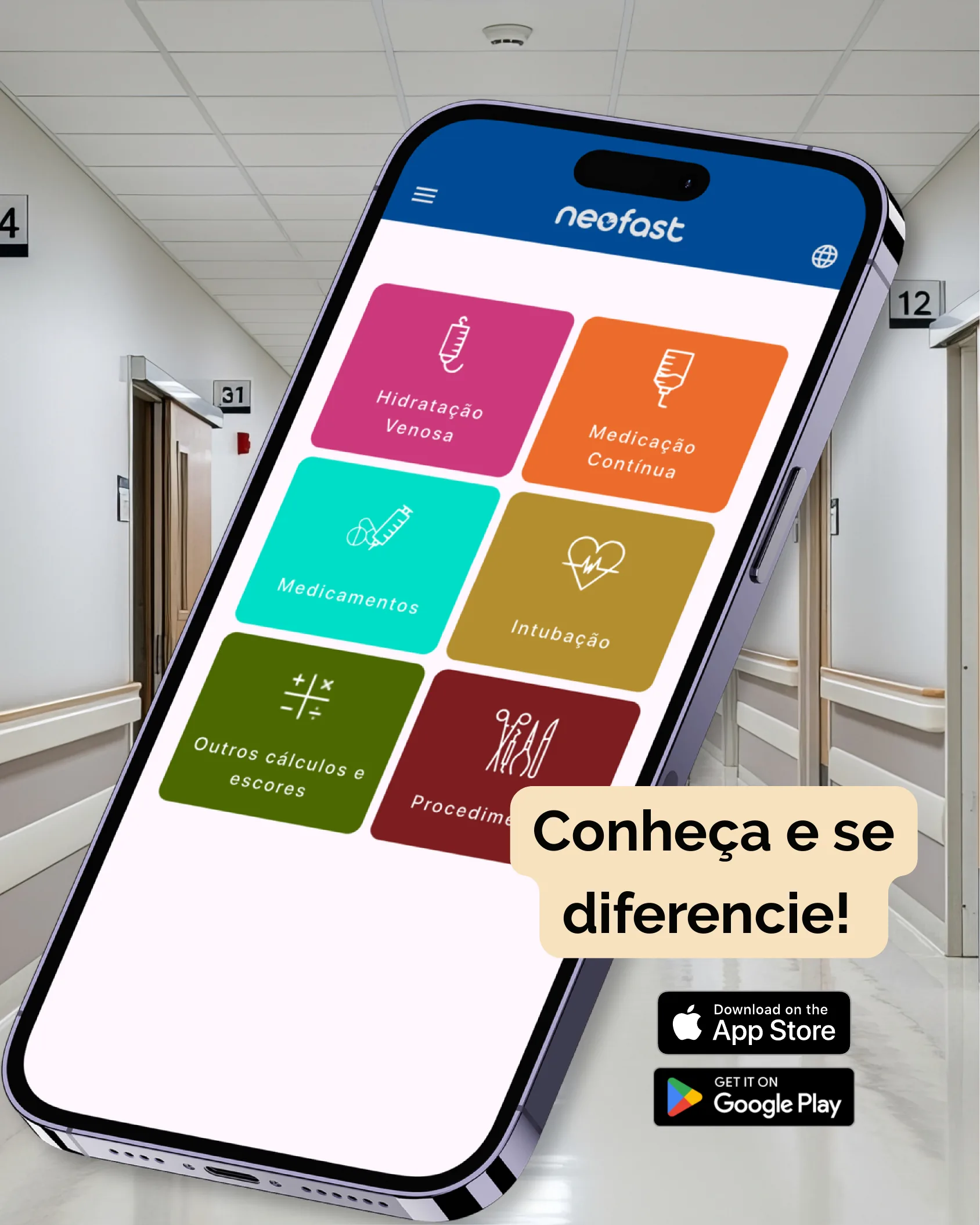 Anúncio do aplicativo Neofast mostrando a tela inicial com categorias de hidratação venosa, medicação contínua, medicamentos, intubação, outros cálculos e escores, e procedimentos, disponível na App Store e Google Play.