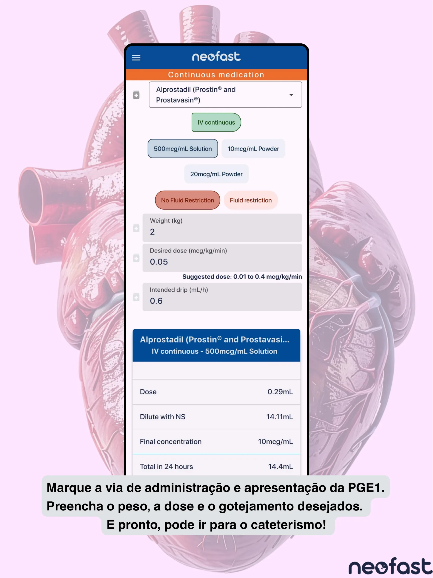 Captura de tela de aplicativo mostrando cálculo de dose contínua de Alprostadil (PGE1) com peso, dose desejada e gotejamento pretendido.