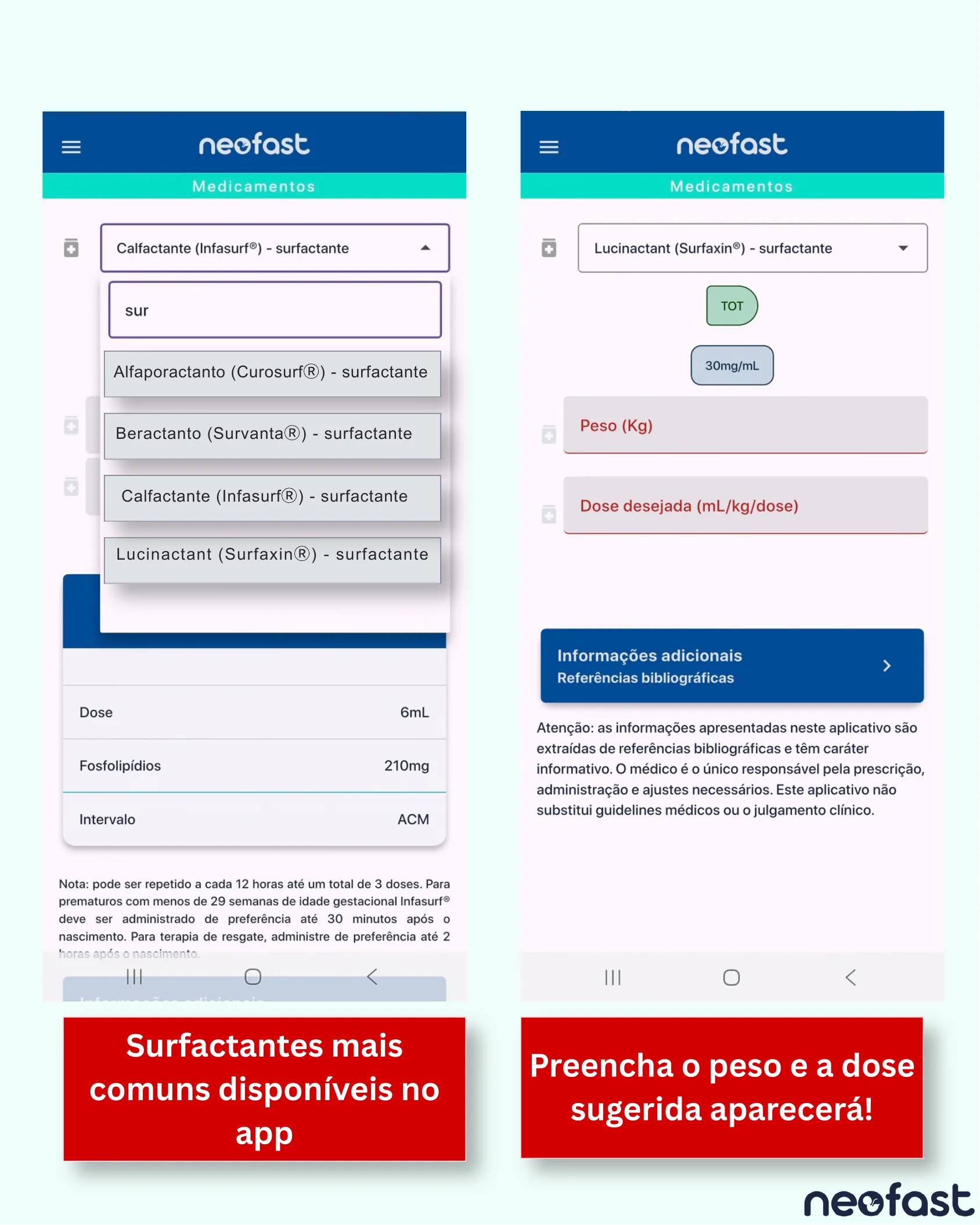 Capturas de tela do aplicativo Neofast mostrando a lista de surfactantes disponíveis (Alfaporactanto, Beractanto, Calfactante, Lucinactant) e os campos de peso e dose desejada para cálculo.