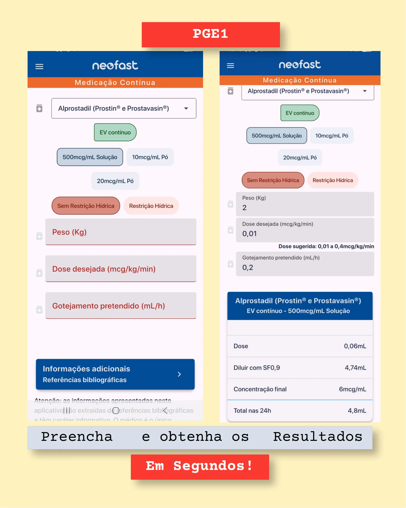 Two mobile app screens showing the NeoFast interface for calculating a continuous Alprostadil (PGE1) infusion, from drug selection to dose results.