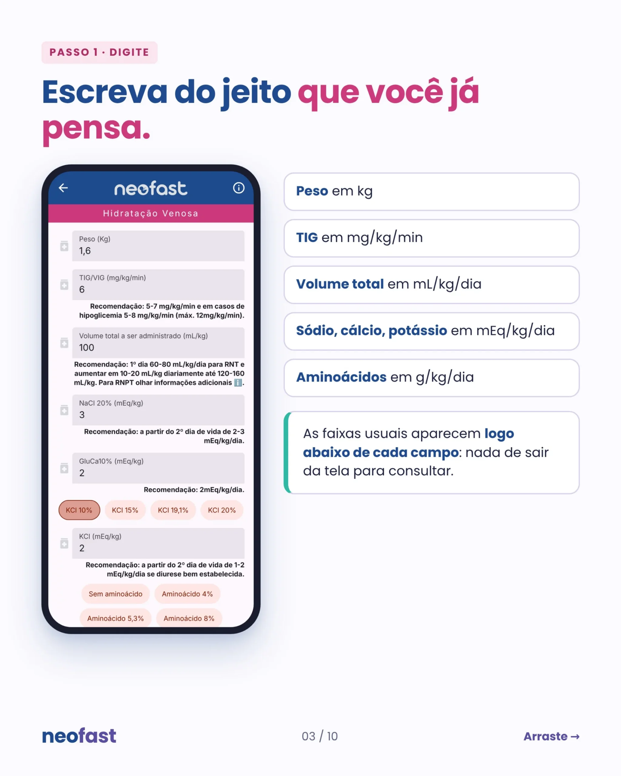 Tela do aplicativo NeoFast com campos de entrada para peso, TIG, volume total, eletrólitos e aminoácidos, cada um com recomendação exibida abaixo do campo.