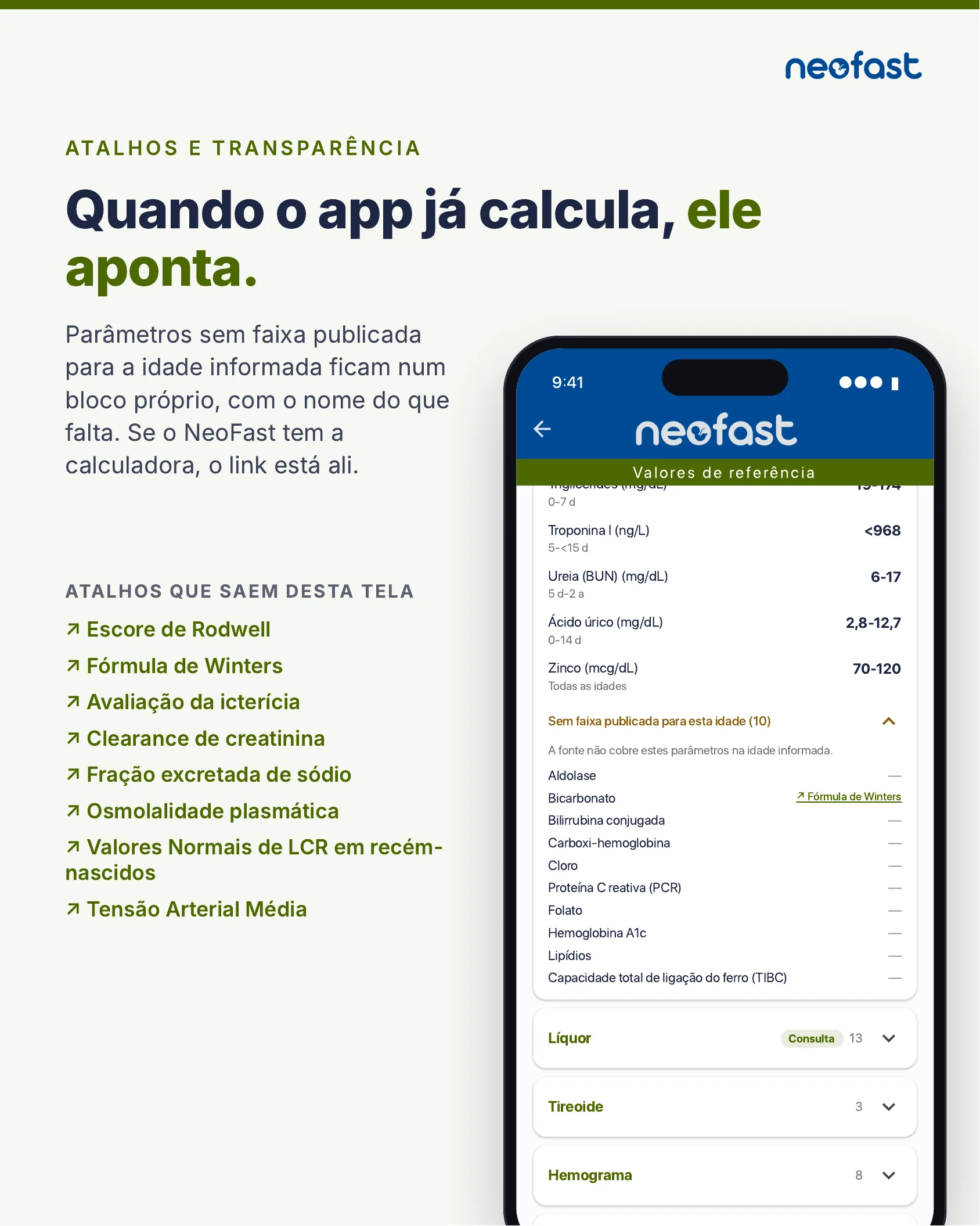 Tela do app NeoFast mostrando parâmetros sem faixa publicada para a idade informada, com links de atalho para calculadoras como Escore de Rodwell e Fórmula de Winters