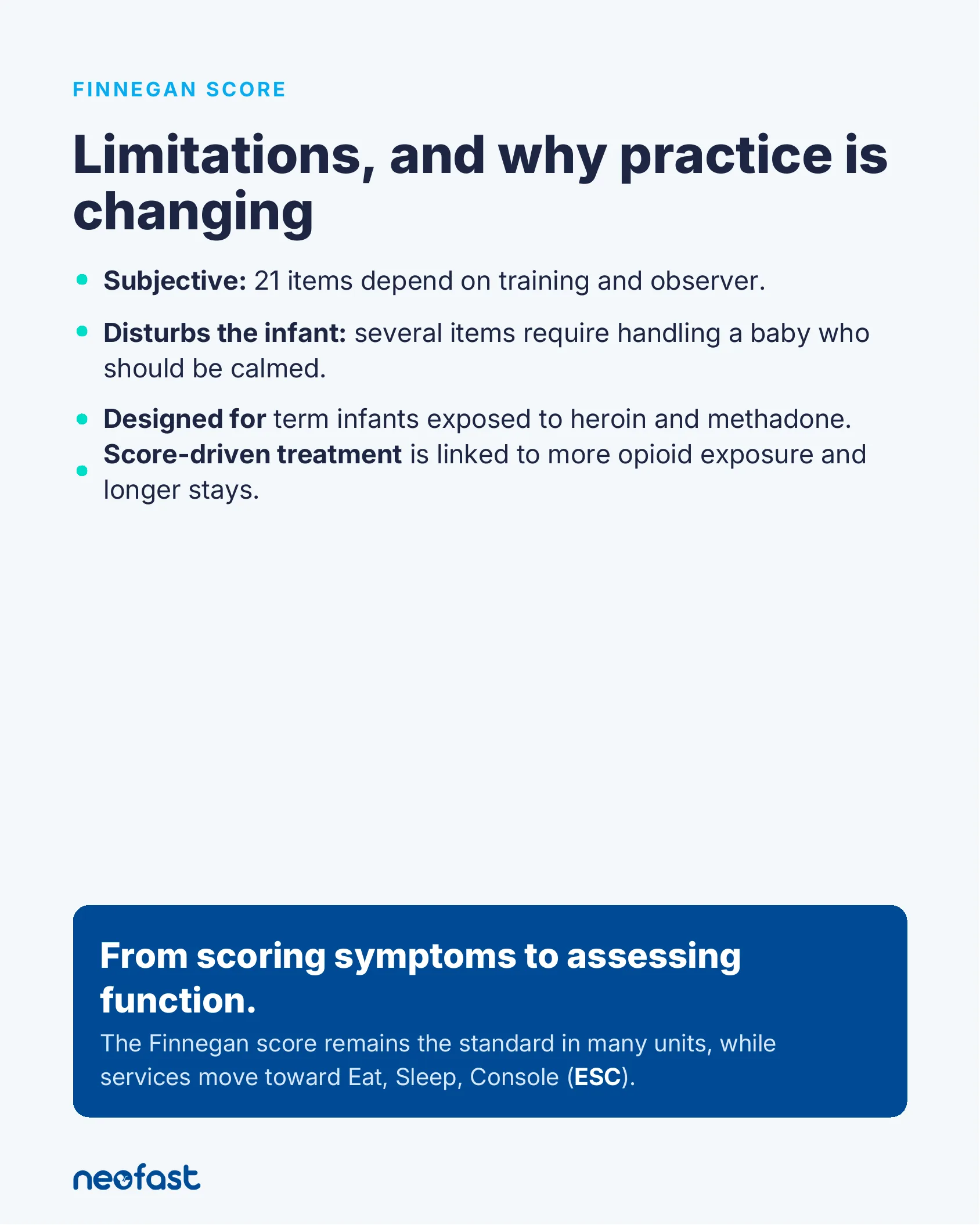 Infographic listing the limitations of the Finnegan score and explaining the shift in practice toward the Eat, Sleep, Console (ESC) approach.