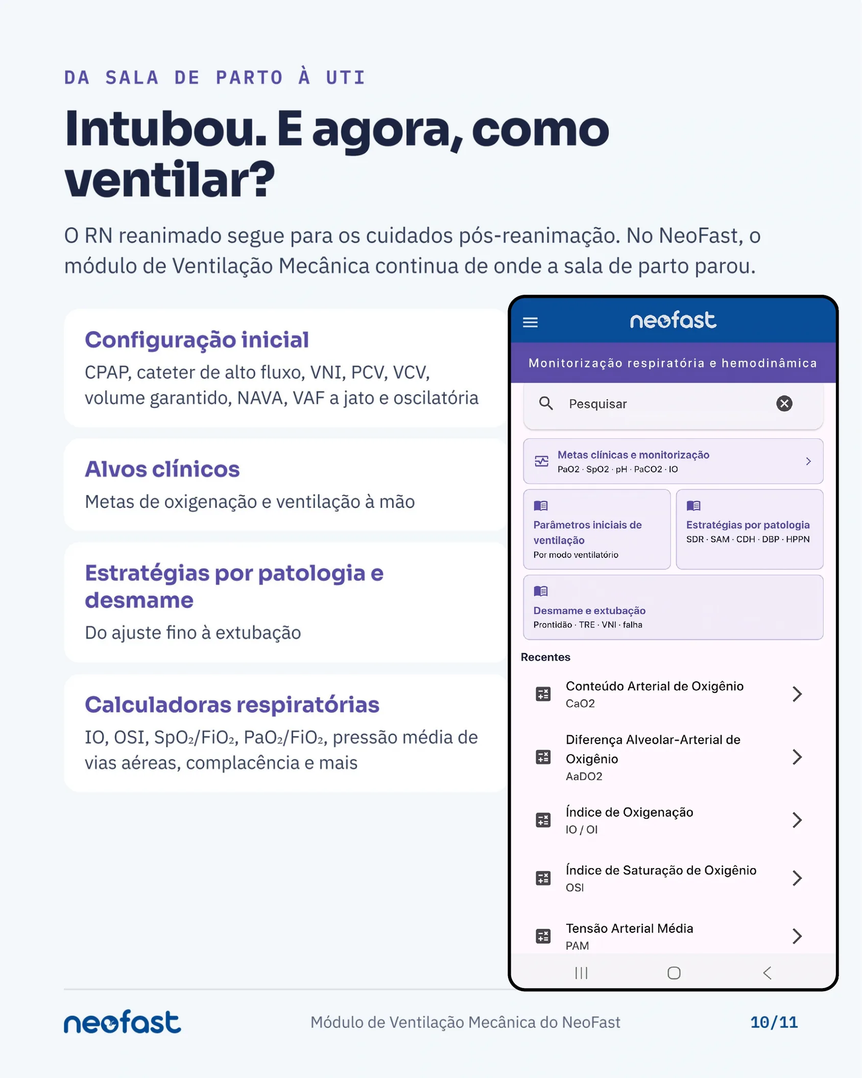 Tela do aplicativo NeoFast mostrando o módulo de ventilação mecânica com configuração inicial, alvos clínicos, estratégias por patologia e calculadoras respiratórias.