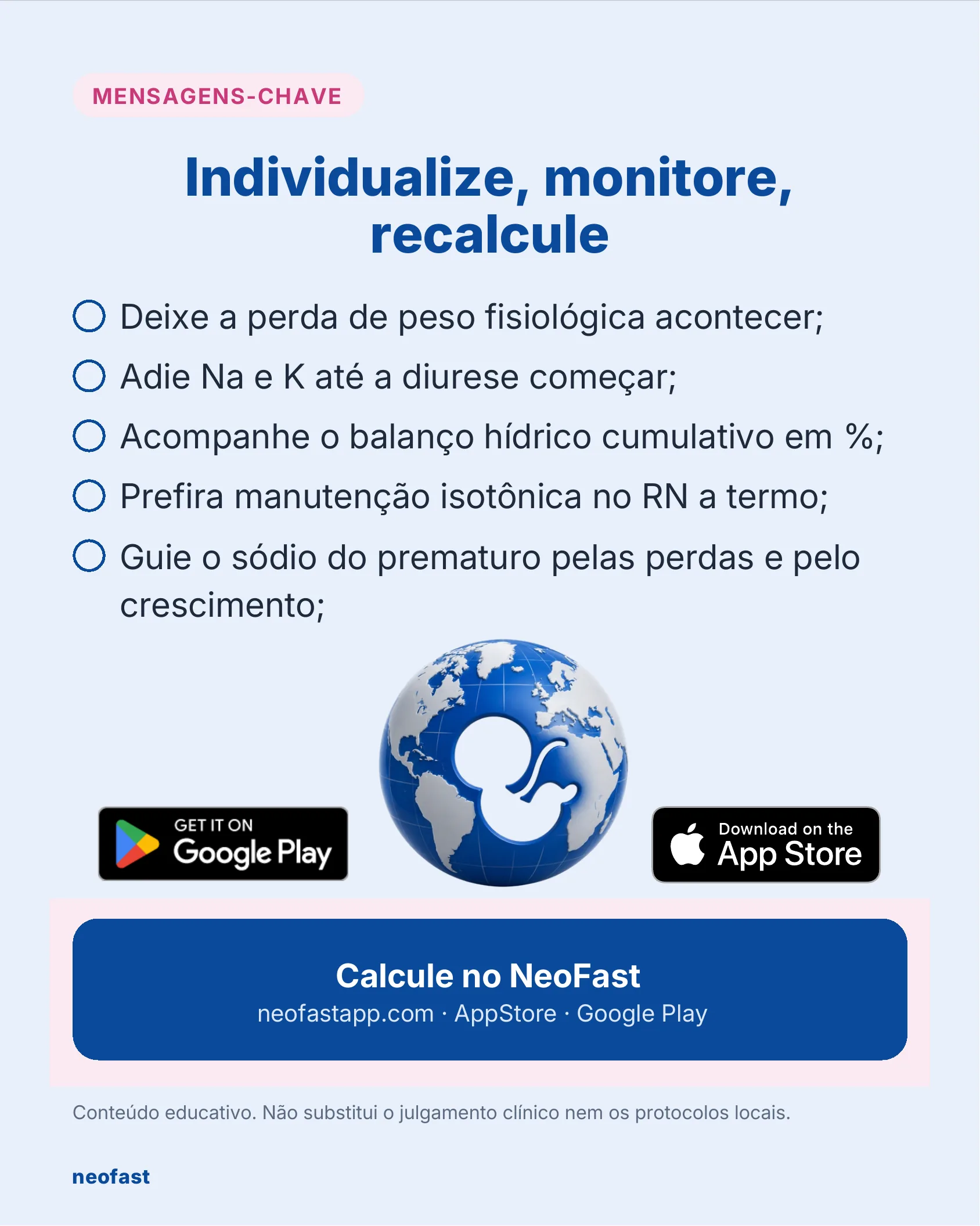 Página final com lista de mensagens-chave sobre hidratação venosa neonatal e ícones de download do aplicativo NeoFast na Google Play e App Store.