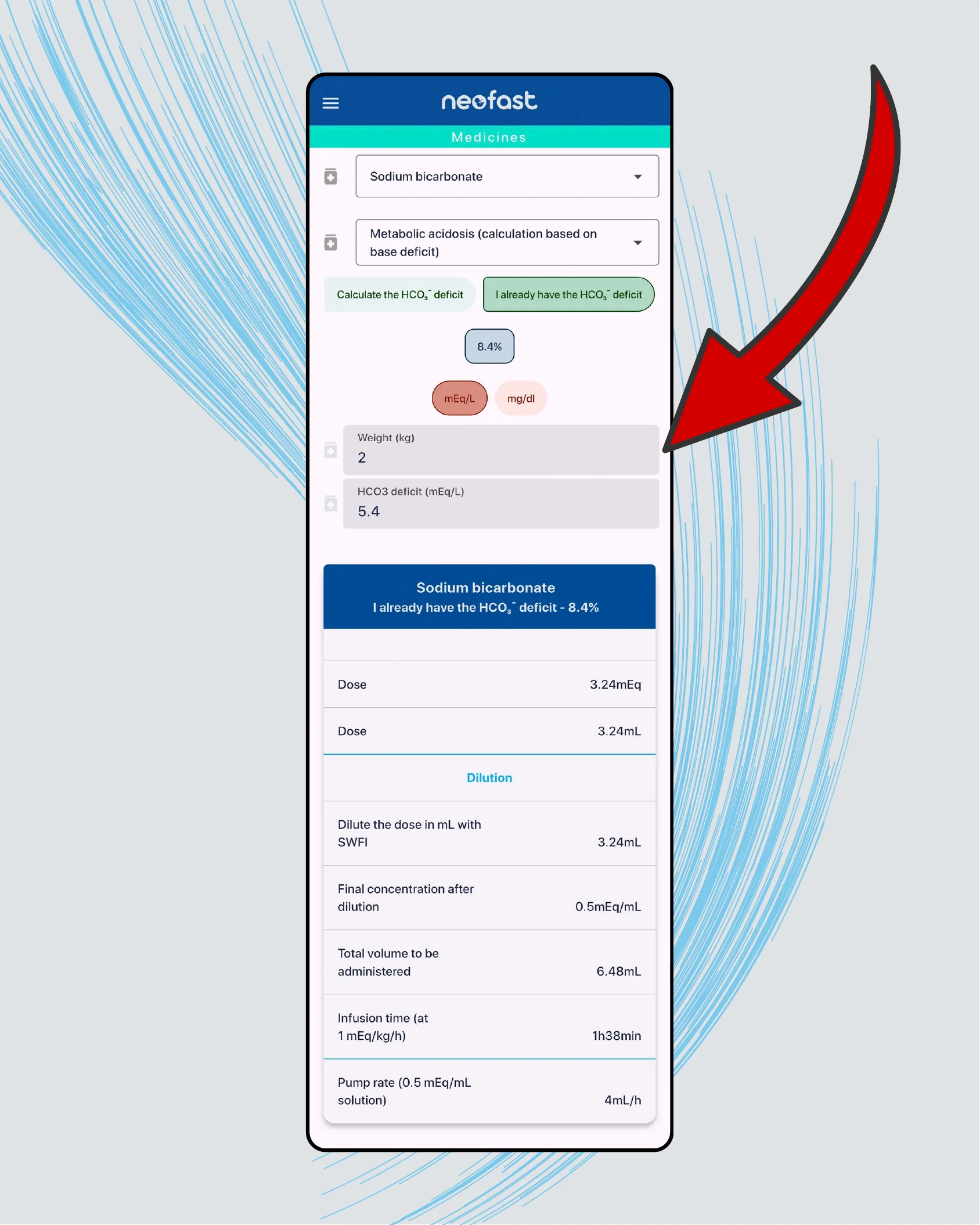 NeoFast app screenshot showing the Medicines screen with sodium bicarbonate dose, dilution, infusion time, and pump rate calculated from the bicarbonate deficit.